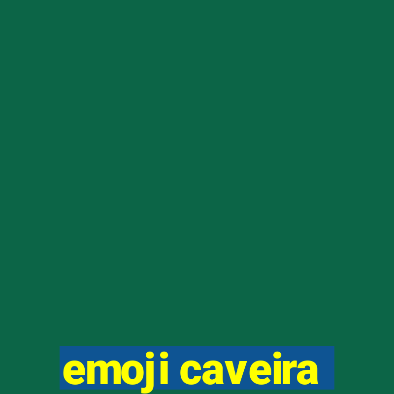 emoji caveira